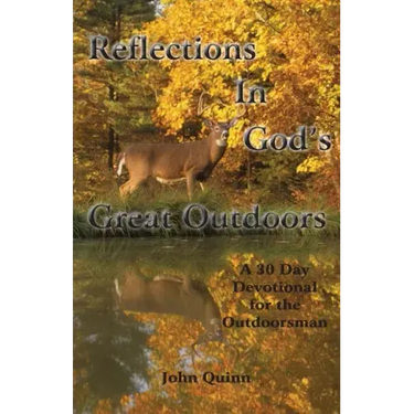 Reflections In God's Great Outdoors