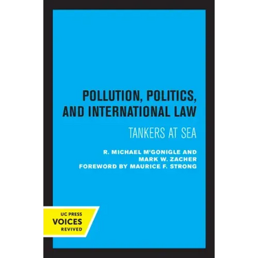 Pollution, Politics, and International Law: Tankers at Sea
