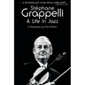 Stephane Grappelli: A Life in Jazz
