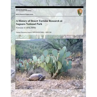 A History of Desert Tortoise Research at Saguaro National Park: Version 4 (4/6/20)