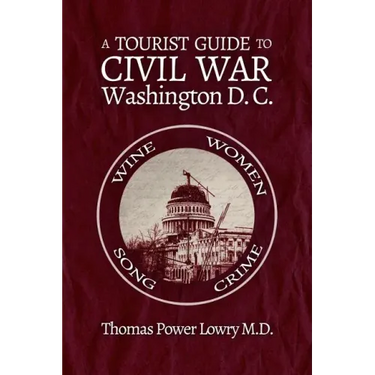 A Tourist Guide to Civil War Washington, DC