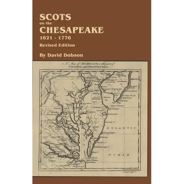 Scots on the Chesapeake, 1621-1776. Revised Edition