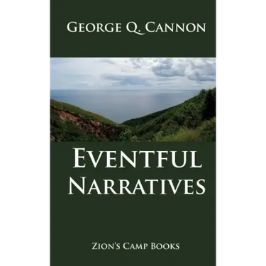 Eventful Narratives: The Faith-Promoting Series Book 13