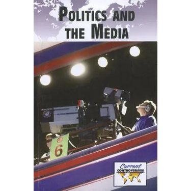 Politics and the Media