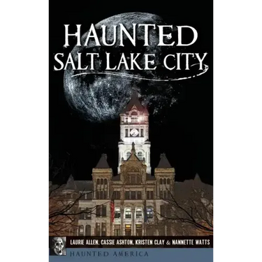 Haunted Salt Lake City