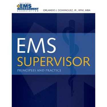 EMS Supervisor: Principles and Practice