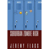 Suburban Zombie High