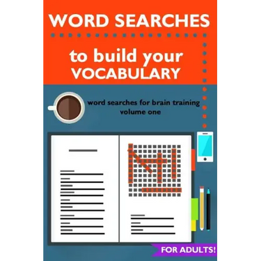 Word Searches to Build Your Vocabulary: Word Searches for Brain Training