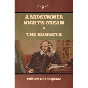 A Midsummer Night's Dream and The Sonnets