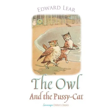 The Owl and the Pussy-Cat
