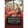 Servants and Servitude in Colonial America