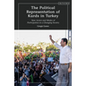 The Political Representation of Kurds in Turkey: New Actors and Modes of Participation in a Changing Society