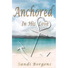 Anchored in His Love