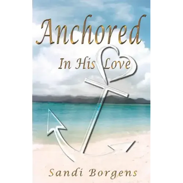 Anchored in His Love