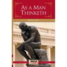As a Man Thinketh