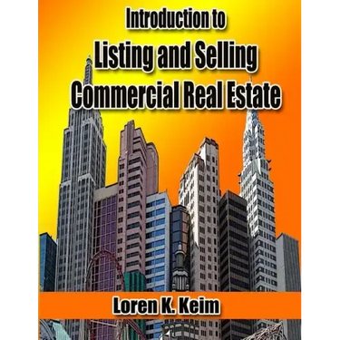 Introduction to Listing and Selling Commercial Real Estate