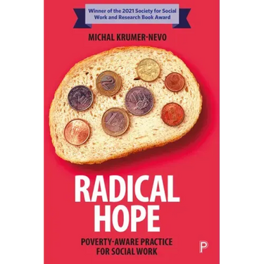 Radical Hope: Poverty-Aware Practice for Social Work