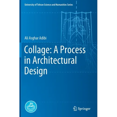 Collage: A Process in Architectural Design