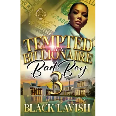 Tempted By A Billionaire Bad Boy 3: The Finale