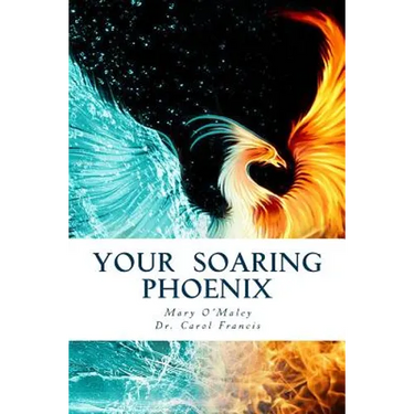 Your Soaring Phoenix: Profound Tools for Spiritual Ascension With 26 Spiritual Teachers