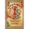 Vegetarian Burgers: The Healthy, Delicious Way to Eat America's Favorite Food