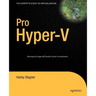 Pro Hyper-V: A Problem-Solution Approach