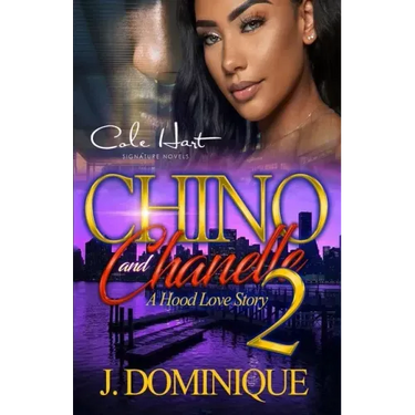 Chino And Chanelle 2: A Hood Love Story