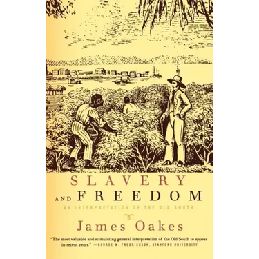 Slavery and Freedom: An Interpretation of the Old South