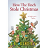How the Finch Stole Christmas