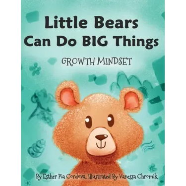 Little Bears Can Do Big Things: Growth Mindset