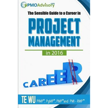 The Sensible Guide to a Career in Project Management in 2016