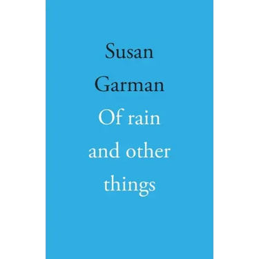 Of rain and other things