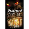Redeemed by Fire