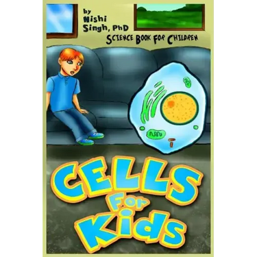 Cells For Kids (Science Book For Children)