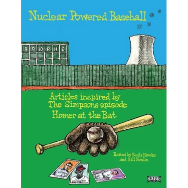 Nuclear Powered Baseball: Articles Inspired by The Simpsons episode "Homer At the Bat"