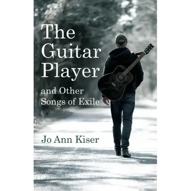 The Guitar Player and Other Songs of Exile