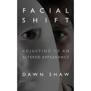 Facial Shift: Adjusting to an Altered Appearance