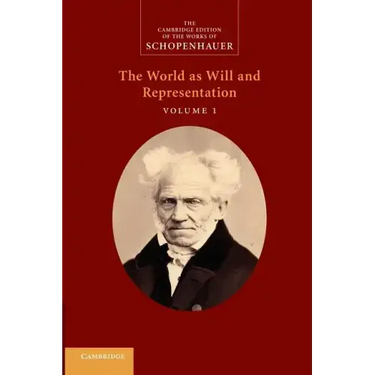 Schopenhauer: 'The World as Will and Representation': Volume 1