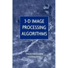 3-D Image Processing Algorithms
