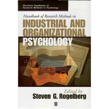 Handbook of Research Methods in Industrial and Organizational Psychology
