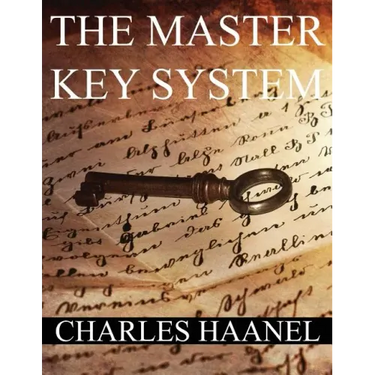 The MasterKey System: In Twenty-Four Parts with Questionnaire and Glossary