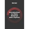 Introduction to Data Science with Python: Basics of Numpy and Pandas
