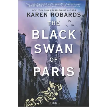 The Black Swan of Paris: A WWII Novel