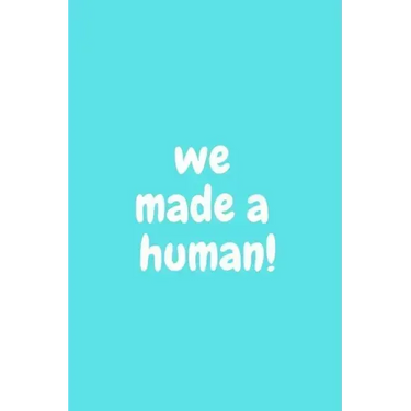 We Made a Human!: Baby Boy Shower Unique and Hilarious Guest Sign in Blue Book
