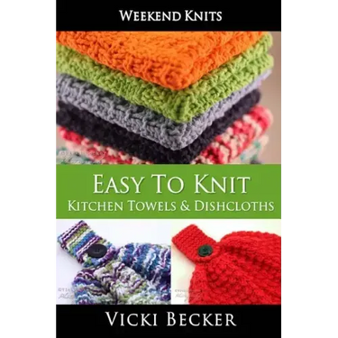 Easy To Knit Kitchen Towels and Dishcloths