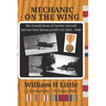 Mechanic on the Wing: The Untold Story of Carrier Aircraft Service Unit Eleven (CASU-11) 1943 - 1946