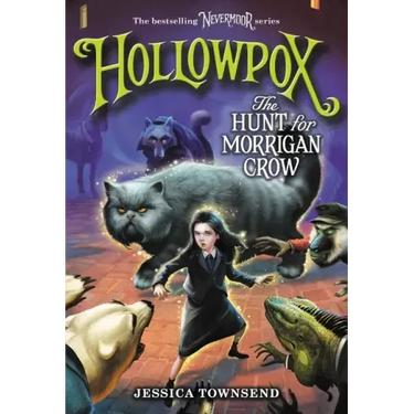 Hollowpox: The Hunt for Morrigan Crow