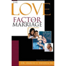 The Love Factor in Marriage
