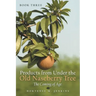 Book Three Products from Under the Old Naseberry Tree: The Coming of Age