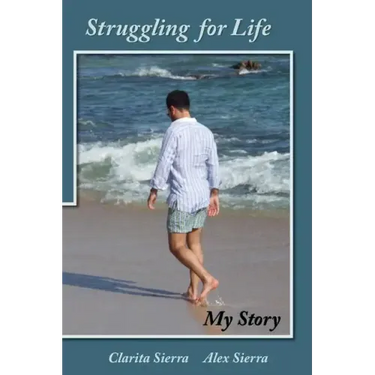 Struggling for Life My Story